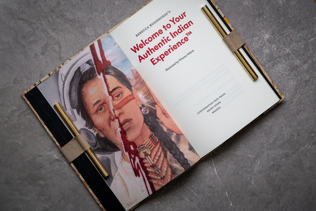 Welcome to Your Authentic Indian Experience™ by Rebecca Roanhorse